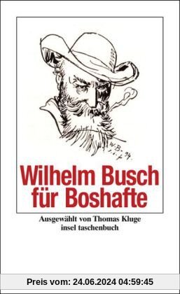 Wilhelm Busch für Boshafte (insel taschenbuch)